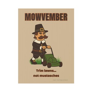 Mowvember - Erntedank-Yard-Schild – Herbst-Rasendekor – Pilgrim-Rasenmäher-Schild – Herbstdekor Zwei Größen (12x18 oder 18x24)