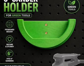 Wall Mount Holder for green 6” Sander | Tool Organizer | Workshop Storage Rack | Sander Storage