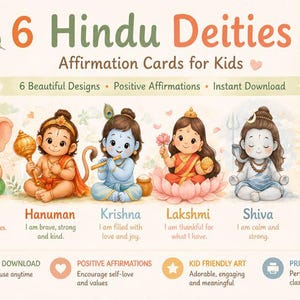 May include: A digital print featuring six Hindu deities: Ganesha, Hanuman, Krishna, Lakshmi, Shiva, and Surya. Each deity is depicted in a colourful, cartoon style with accompanying affirmations. The text reads "6 Hindu Deities Affirmation Cards for Kids."