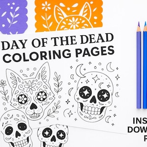 May include: Day of the Dead colouring pages featuring skull and animal designs, with the text "Day of the Dead Coloring Pages" and "Instant Download PDF". Includes a set of coloured pencils in various colours.