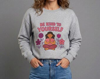 Self Love sweatshirt | Self Care Illustration | Valentine Shirt