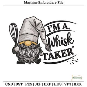 Whisk Taker Gnome Embroidery Design – Funny Kitchen Quote (Digital Download)