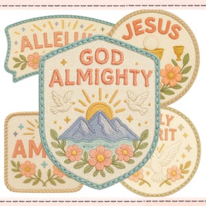 May include: Embroidered patches with religious themes. The patches feature text like "ALLELUIA", "GOD ALMIGHTY", and "JESUS", along with images of doves, flowers, mountains, and a chalice. The patches have a cream-colored background with pastel accents.