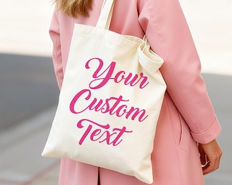 Personalized Text Canvas Tote Bag/Custom Tote Bag/Bridesmaid Gift/School Bag/Gift for Her/Beach Handbags/Reusable Canvas Promotional Bags
