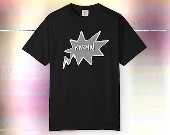Karma! Unisex Heavy Cotton Tee