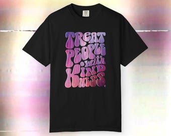 Treat People With Kindness, Unisex Heavy Cotton Tee