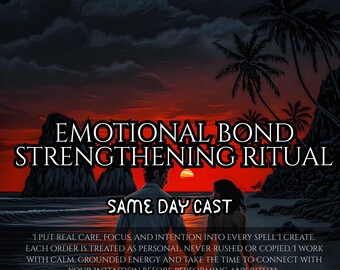 Emotional Bond Strengthening Ritual for Connection, Trust and Heart Alignment
