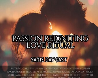 Passion Reigniting Love Ritual for Desire, Connection and Emotional Intimacy