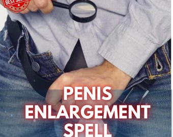 Sort d'agrandissement du pénis | Rituel puissant d'amélioration des performances masculines | Virilité, confiance et énergie masculine | Sort numérique le même jour