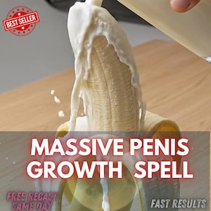Peut inclure: Une banane arrosée d'un liquide blanc, avec le texte "MASSIVE PENIS GROWTH SPELL". L'image comprend également le texte "FREE RECAST SAME DAY" et "FAST RESULTS". Un badge "BEST SELLER" est dans le coin supérieur gauche.