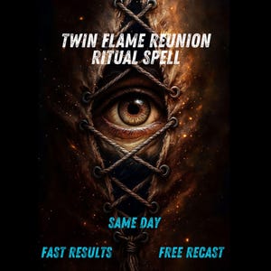 May include: An artistic digital illustration featuring a detailed eye at the center, with the text "TWIN FLAME REUNION RITUAL SPELL" above it. The eye is surrounded by a stitched leather-like texture. Below the eye are the words "SAME DAY", "FAST RESULTS", and "FREE RECAST".
