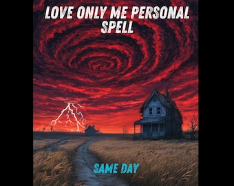 Love Only Me Personal Spell | Make Them Obsessed, Faithful & Emotionally Attached to You
