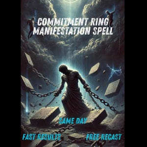 May include: Digital art featuring a figure in chains, with the text "COMMITMENT RING MANIFESTATION SPELL." The image has a dark, dramatic sky with lightning and floating stone tablets. Text at the bottom reads "SAME DAY," "FAST RESULTS," and "FREE RECAST."