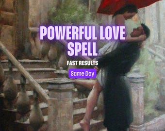 Powerful Love Spell Extreme Attraction Ritual Deep Emotional Bond Reignite Passion Return Love Fast Manifest Romance Energy Alignment