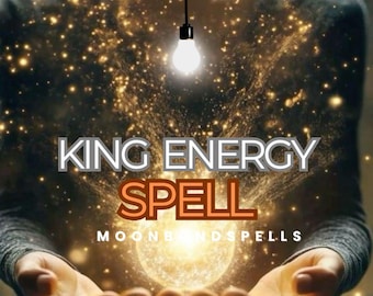 King Energy Spell – Awaken Power, Confidence & Commanding Presence Digital Ritual
