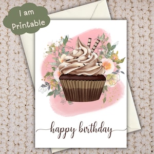 Biglietto di auguri di compleanno con cupcake al cioccolato - Biglietto d'auguri stampabile con motivo floreale ad acquerello, dall'aspetto delizioso! 13x18 cm piegato, download immediato