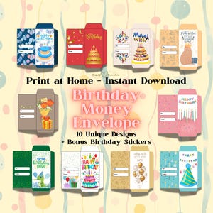 May include: A collection of ten unique birthday money envelope designs, each with a different festive theme. The envelopes feature colorful illustrations of cakes, balloons, and gifts, with space to write "To" and "From". Includes bonus birthday stickers.
