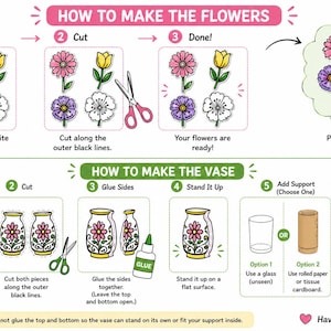 May include: An instructional graphic titled HOW TO MAKE THE FLOWERS and HOW TO MAKE THE VASE. It features step-by-step illustrations for coloring, cutting, and assembling paper flowers and a decorative vase, including icons of scissors and glue.