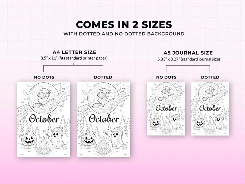 May include: Halloween-themed coloring book with the word "October" and illustrations of a witch, pumpkins, ghosts, and a campfire. Available in A4 (8.5" x 11") and A5 (5.83" x 8.27") sizes, with dotted and no-dotted backgrounds.