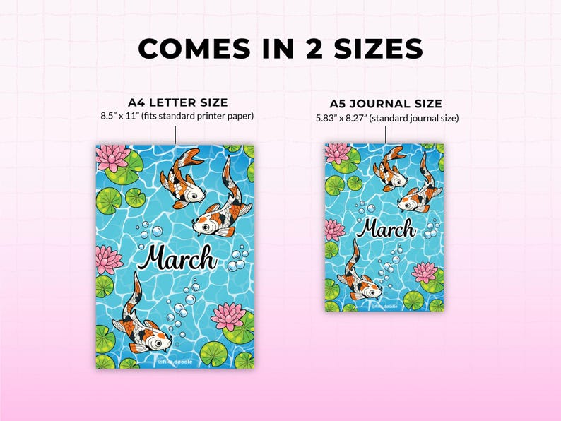 May include: Two March-themed journals with koi fish illustrations. The larger journal is 8.5" x 11" and the smaller is 5.83" x 8.27". The journals feature a blue water background with koi fish, lily pads, and pink flowers.