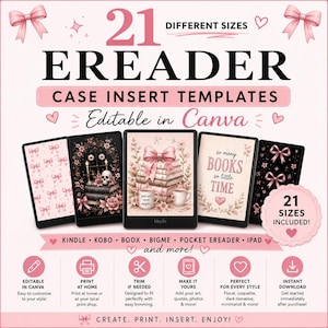 May include: A digital product listing for 21 different sizes of ereader case insert templates, editable in Canva. The graphic features five ereader mockups displaying various pink and black designs, including bows, books, and skulls, with text.
