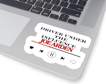 Driver Under The Influence Joe Arden Sticker | Kiss-Cut Vinyl