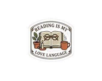 Reading Is My Love Language Kiss-Cut Stickers | Bookish, Cozy Reading, Library Aesthetic