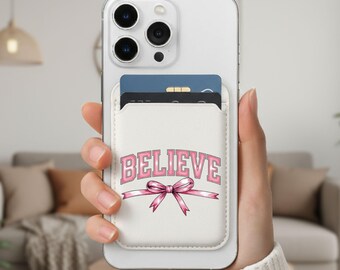 Believe Pink Ribbon Wallet, MagSafe Wallet, Christian phone accessory, Religious phone wallet, custom wallet