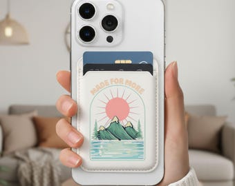 Made For More Mountain Sunset, , MagSafe Wallet, Christian phone accessory, Religious phone wallet, custom card holder
