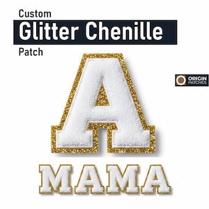 May include: White chenille letter "A" patch with gold glitter trim. The word "MAMA" is below the letter. The text "Custom Glitter Chenille Patch" is at the top. The patch is on a white background.