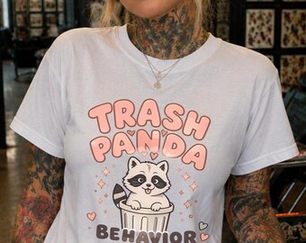 Trash Panda Behavior Shirt, Funny Raccoon Shirt, Cute Raccoon Tee, Feral Girl Shirt, Funny Animal Lover Gift, Raccoon Graphic Tee