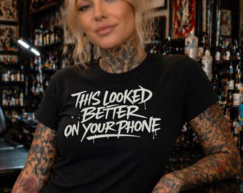 This Looked Better On Your Phone Shirt, Funny Tattoo Artist Tee, Tattoo Shop Humor Shirt, Tattoo Apprentice Gift, Tattoo Client Meme Tee