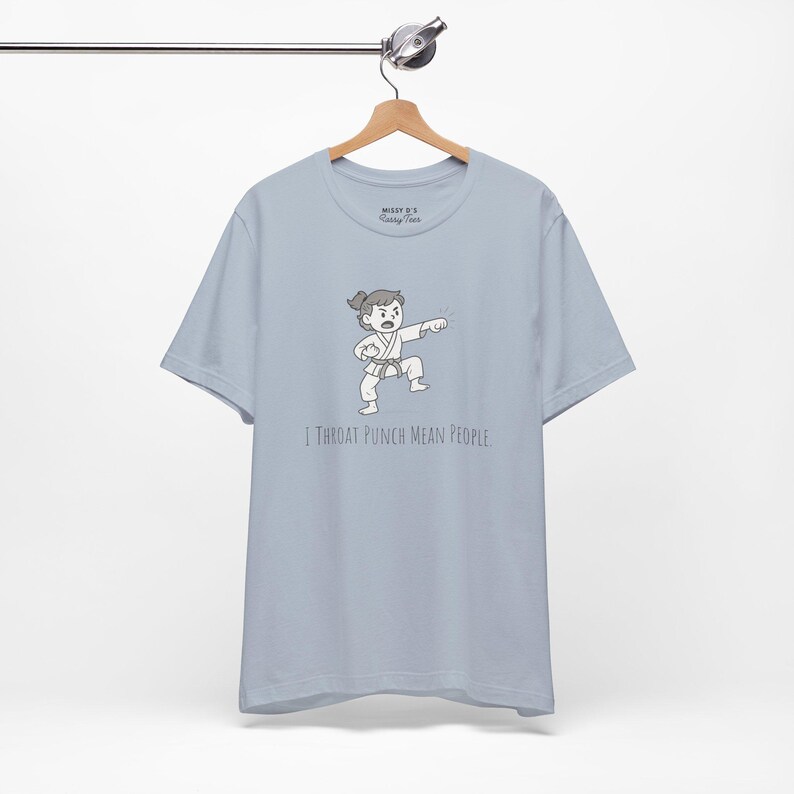 I Throat Punch Mean People Shirt: Funny Karate Tee image 8