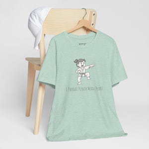 I Throat Punch Mean People Shirt: Funny Karate Tee image 4