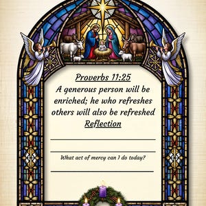 May include: A stained-glass style image with the text "DAILY REFLECTION" at the top. The image features a Nativity scene, angels, and a wreath with candles. The text "Proverbs 11:25" is also included.