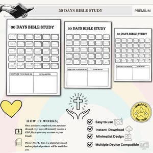 May include: A digital download with three printable 30 Days Bible Study calendars. Each calendar has a grid for daily scripture readings and space for extra notes. The design includes a cross graphic, a heart, and text that reads "Easy to use", "Instant Download", "Minimalist Design", and "Multiple Device Compatible".
