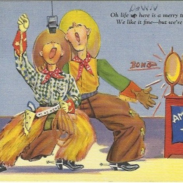 Vintage Linen Postcard Comic "Oh Life up here is a merry tune..."  - 1940s - Cowboy - Western