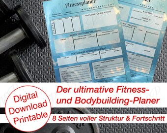 May include: Two blue fitness planner sheets with German text, including "Fitnessplaner" and "Wochenübersicht." The image also features a digital download printable label and the text "Der ultimative Fitness- und Bodybuilding-Planer."
