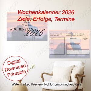 May include: A digital download printable weekly planner for 2026. The design includes the text "Wochenkalender 2026" and "Ziele, Erfolge, Termine". The image also includes a section for notes and inspiration. The image is watermarked.