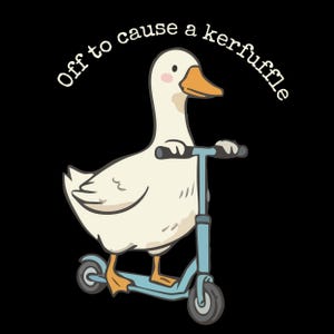 Könnte beinhalten: Cartoon-Illustration einer weißen Gans, die auf einem hellblauen Roller vor schwarzem Hintergrund fährt. Die Gans hat einen orangefarbenen Schnabel und Füße sowie rosa Wangen. Der Text "off to cause a kerfuffle" ist über der Gans angeordnet.