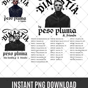 Könnte beinhalten: Ein digitaler PNG-Download mit Peso Pluma und Freunden. Das Design enthält das Wort "Dinastia" und Tourdaten. Das Bild hat ein Schwarz-Weiß-Farbschema und eignet sich für digitale Sublimations- und Grafikdesignprojekte.