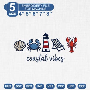 Puede incluir: Un archivo de bordado para máquina que muestra una concha, un cangrejo azul, un faro rojo y blanco, una silla de playa y una langosta roja. El texto coastal vibes aparece debajo de los iconos. Disponible en tamaños de 10, 13, 15, 18 y 20 cm.