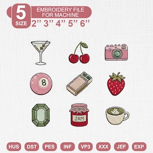 May include: An embroidery file for machine featuring nine icons: a martini glass, cherries, a pink camera, an 8-ball, a matchbox, a strawberry, a green gemstone, a jar labeled JAM, and a coffee cup. Text reads 5 SIZE 2" 3" 4" 5" 6".