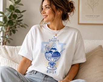 Het leven kort: eerst een toetje, T-shirt voor vrouwen, zoetekauw