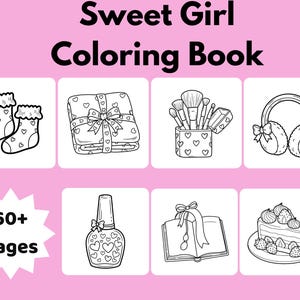 May include: A pink background with the text "Sweet Girl Coloring Book" and "60+ pages". The image features black and white line drawings of socks, a blanket, makeup brushes, earmuffs, nail polish, a book, and a slice of cake.