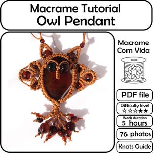 May include: A macrame owl pendant with a brown cord and dark red beads. The owl has a dark brown stone center and black eyes. The image includes text that says "Macrame Tutorial Owl Pendant".