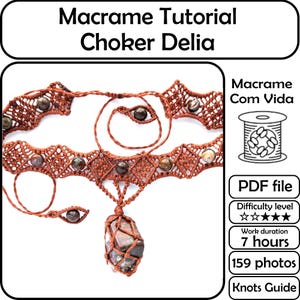 May include: A macrame choker necklace with a central pendant and decorative beads. The necklace is a reddish-brown color and features the text "Macrame Tutorial Choker Delia". The image also includes a graphic of a spool of thread and text indicating a PDF file.