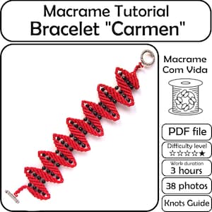 Peut inclure: Un bracelet macramé rouge avec des perles noires, présentant un motif en zigzag. L'image comprend le texte "Macrame Tutorial Bracelet 'Carmen'", "Macrame Com Vida", et des détails sur le fichier PDF, le niveau de difficulté, la durée du travail, les photos et le guide des nœuds.