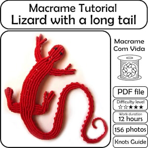 May include: A red macrame lizard with a long tail is shown. The lizard is crafted from knotted red cord and has small black eyes. The image includes the text "Macrame Tutorial Lizard with a long tail."
