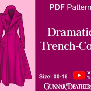 May include: A magenta-colored illustration of a double-breasted trench coat with a wide skirt. The image includes the text "PDF Pattern" and "Dramatic Trench-Coat." The size range is 00-16, with a video tutorial link.
